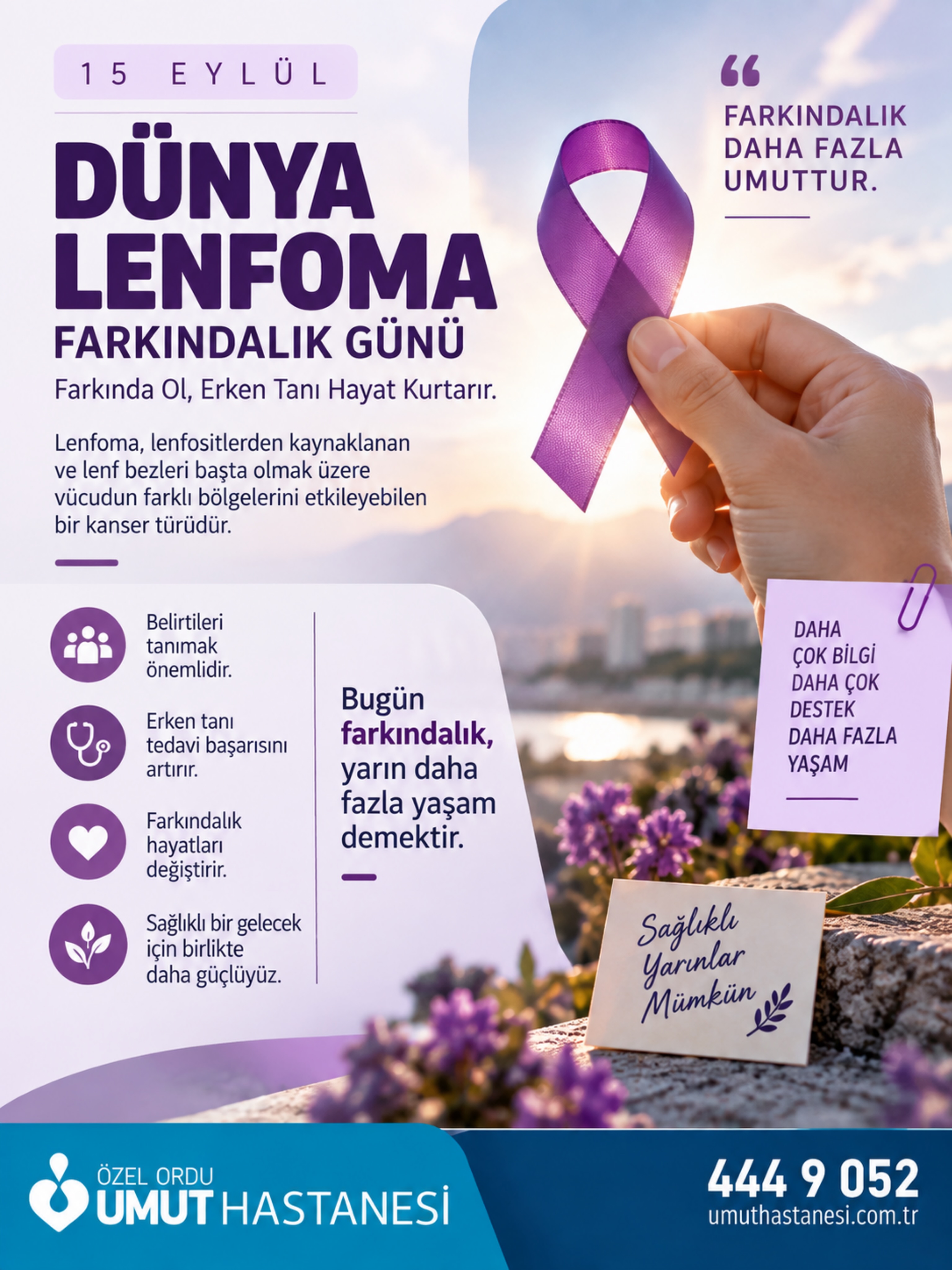 15 Eylül Dünya Lenfoma Farkındalık Günü’nde, erken tanının ve belirtileri doğru tanımanın önemini bir kez daha hatırla…